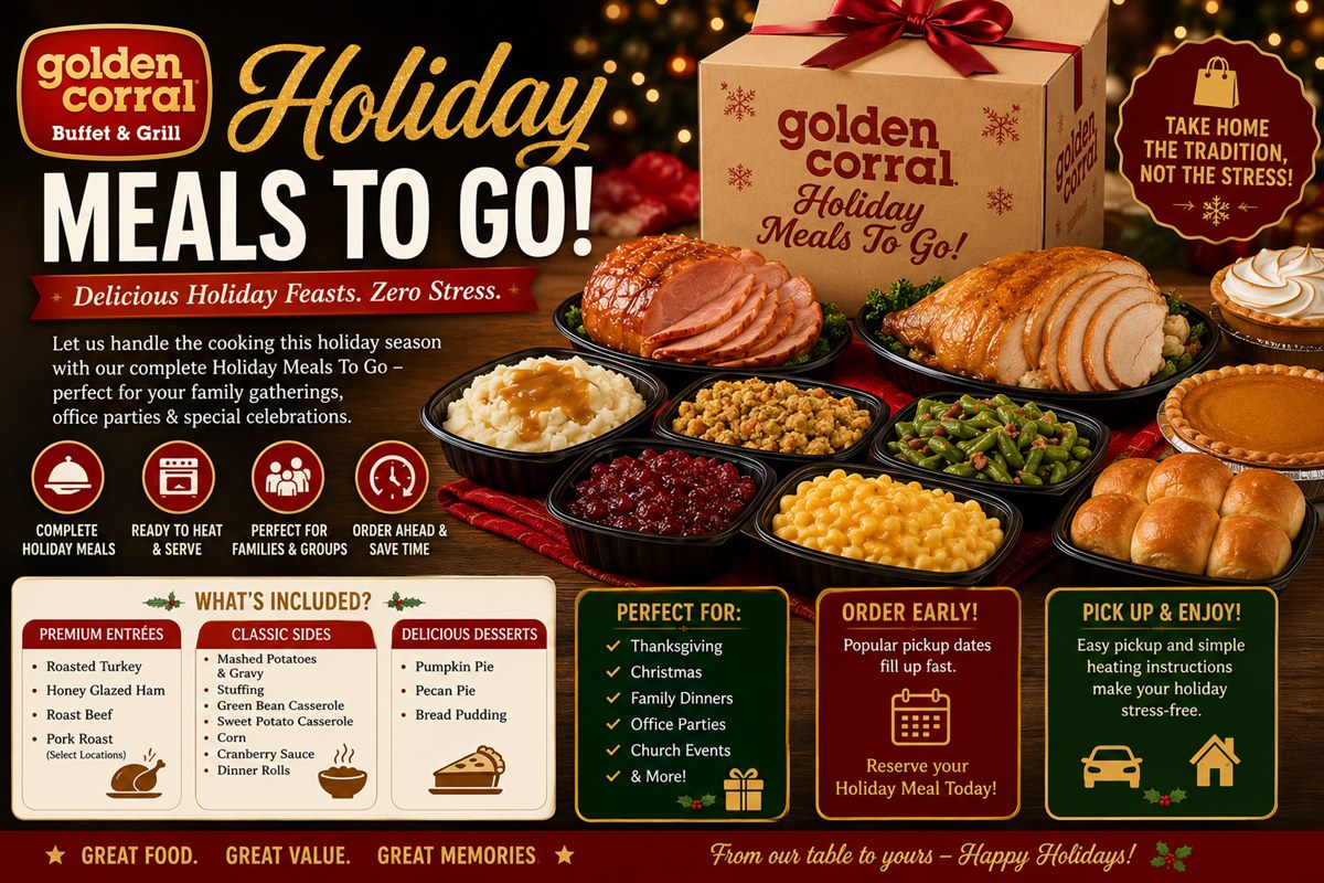 Golden Corral Holiday Meals To Go with turkey ham side dishes rolls and desserts